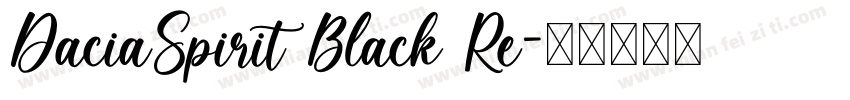 DaciaSpirit Black Re字体转换